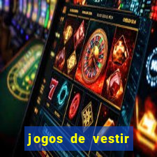 jogos de vestir click jogos